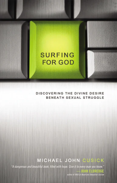 Surfing for God: Discovering the Divine Desire Beneath Sexual Struggle - Image 2