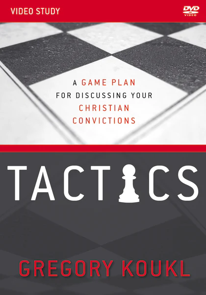 Tactics Video Study, Updated and Expanded: A Game Plan for Discussing Your Christian Convictions
