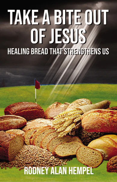 Take a Bite Out of Jesus: Healing Bread That Strengthens Us - Image 2