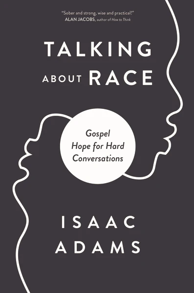 Talking about Race: Gospel Hope for Hard Conversations - Image 2
