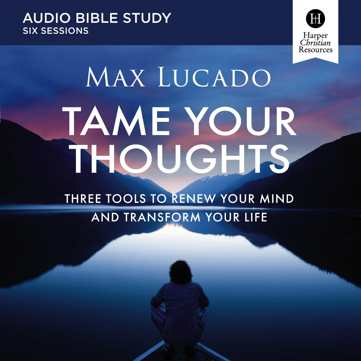 Tame Your Thoughts Bible Study: Audio: Three Tools to Renew Your Mind and Transform Your Life - Audiobook (Unabridged)