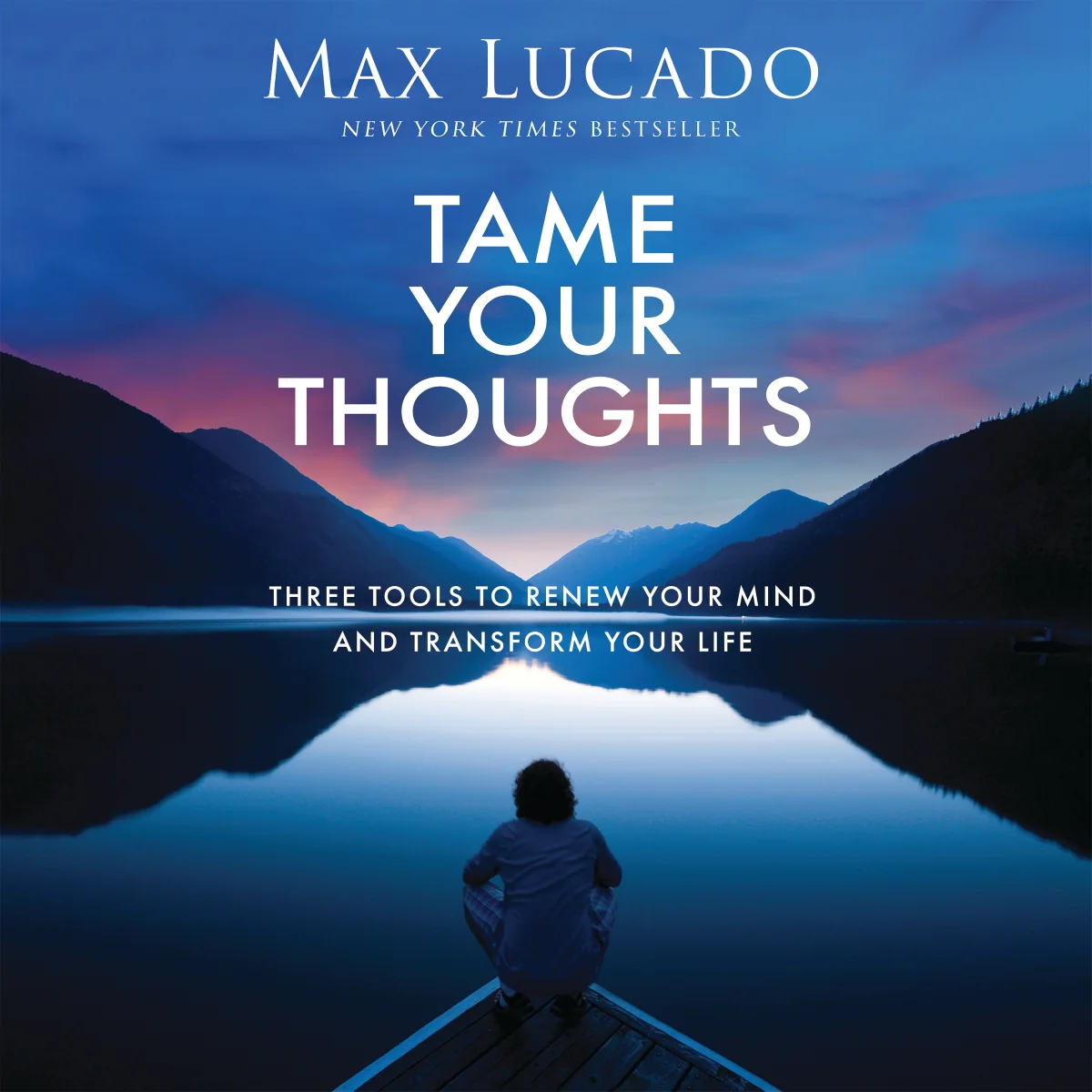 Tame Your Thoughts: Three Tools to Renew Your Mind and Transform Your Life - Audiobook (Unabridged)