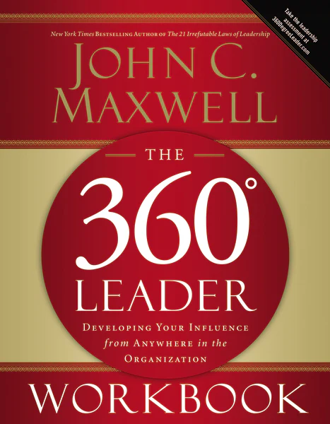 The 360 Degree Leader Workbook: Developing Your Influence from Anywhere in the Organization - Image 2