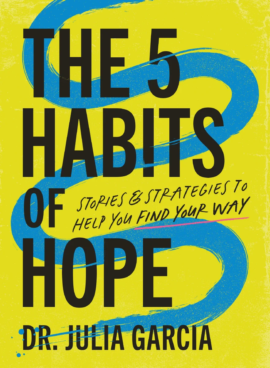 The 5 Habits of Hope: Stories and Strategies to Help You Find Your Way - Image 2