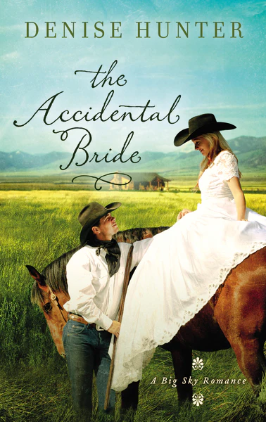 The Accidental Bride: A Sweet, No Spice Romance with a Cowboy Hero