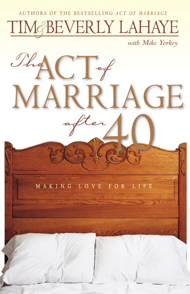 The Act of Marriage After 40: Making Love for Life - Image 3