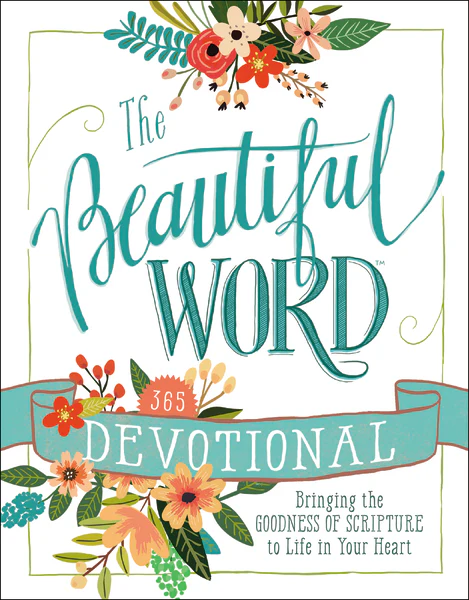 The Beautiful Word Devotional: Bringing the Goodness of Scripture to Life in Your Heart - Image 8