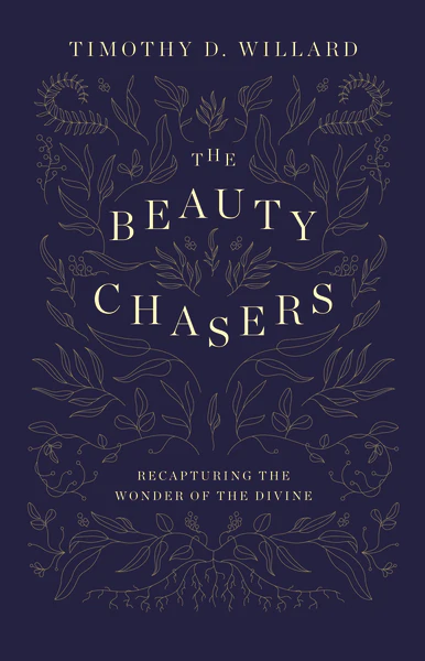 The Beauty Chasers: Recapturing the Wonder of the Divine - Image 2