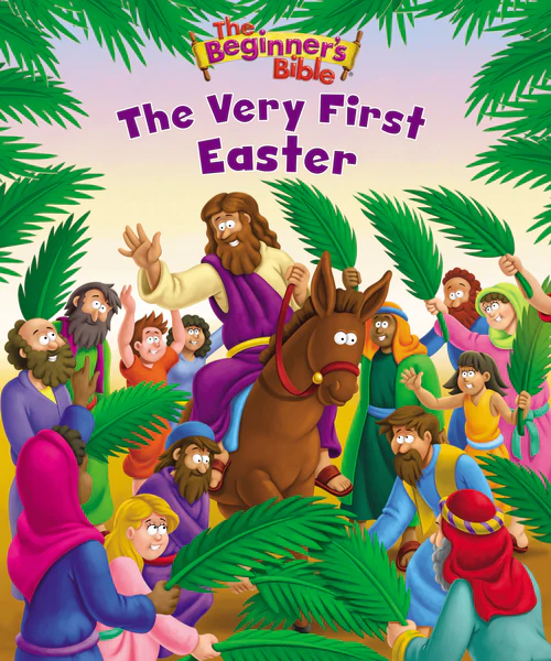 The Beginner's Bible The Very First Easter: An Easter Book For Kids