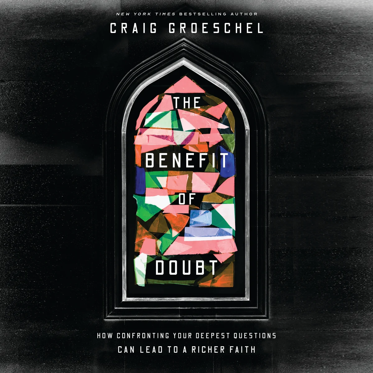 The Benefit of Doubt: How Confronting Your Deepest Questions Can Lead to a Richer Faith - Audiobook (Unabridged)