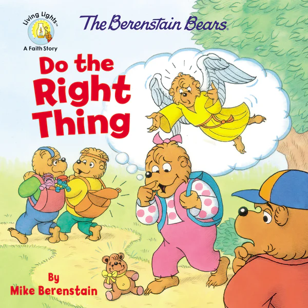 The Berenstain Bears Do the Right Thing