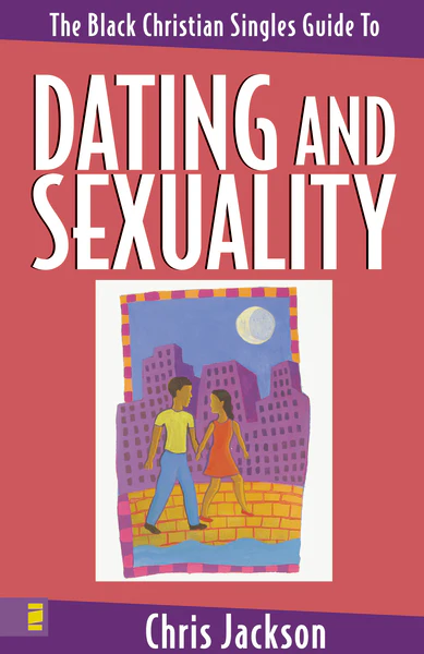 The Black Christian Singles Guide to Dating and Sexuality - Image 2