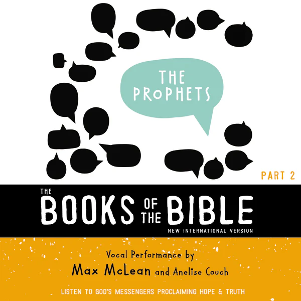 The Books of the Bible Audio Bible - New International Version, NIV: The Prophets: Listen to God’s Messengers Proclaiming Hope & Truth - Audiobook (Unabridged)
