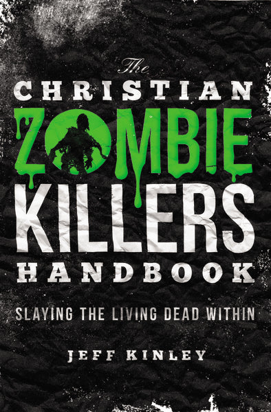 The Christian Zombie Killers Handbook: Slaying the Living Dead Within - Image 2
