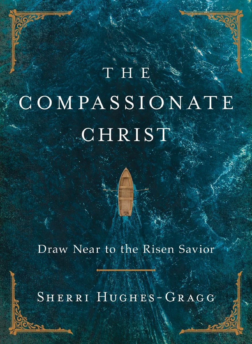 The Compassionate Christ: Draw Near to the Risen Savior (A 31-Day Devotional Retelling of Stories from the Life of Jesus) - Image 2