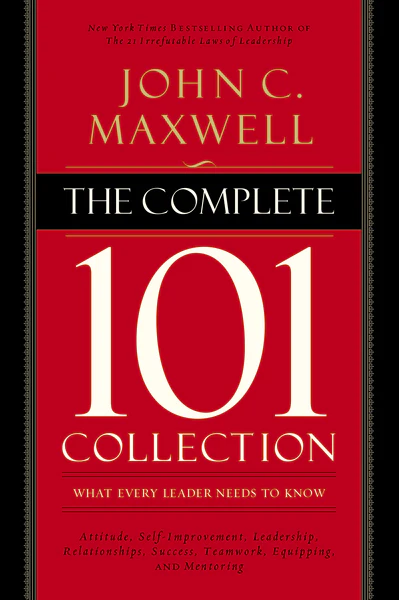 The Complete 101 Collection: What Every Leader Needs to Know