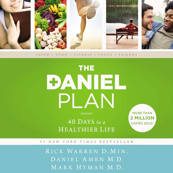 The Daniel Plan: 40 Days to a Healthier Life - Audiobook (Unabridged)