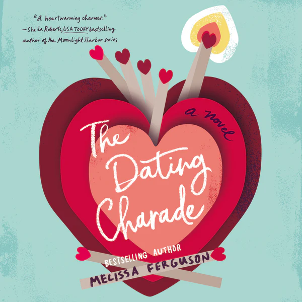 The Dating Charade: Half zany, sweet rom-com, half family drama by the bestselling author of Meet Me in the Margins - Audiobook (Unabridged)