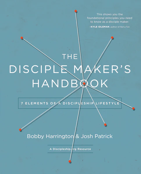 The Disciple Maker's Handbook: Seven Elements of a Discipleship Lifestyle