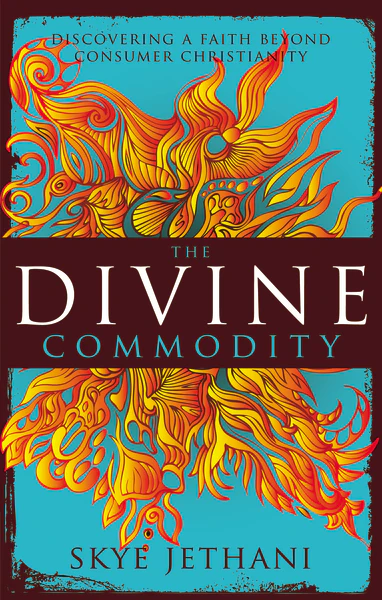 The Divine Commodity: Discovering a Faith Beyond Consumer Christianity - Image 2