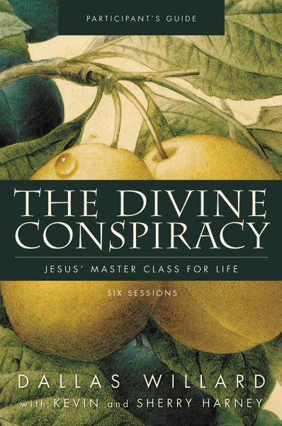 The Divine Conspiracy Bible Study Participant's Guide: Jesus' Master Class for Life - Image 2