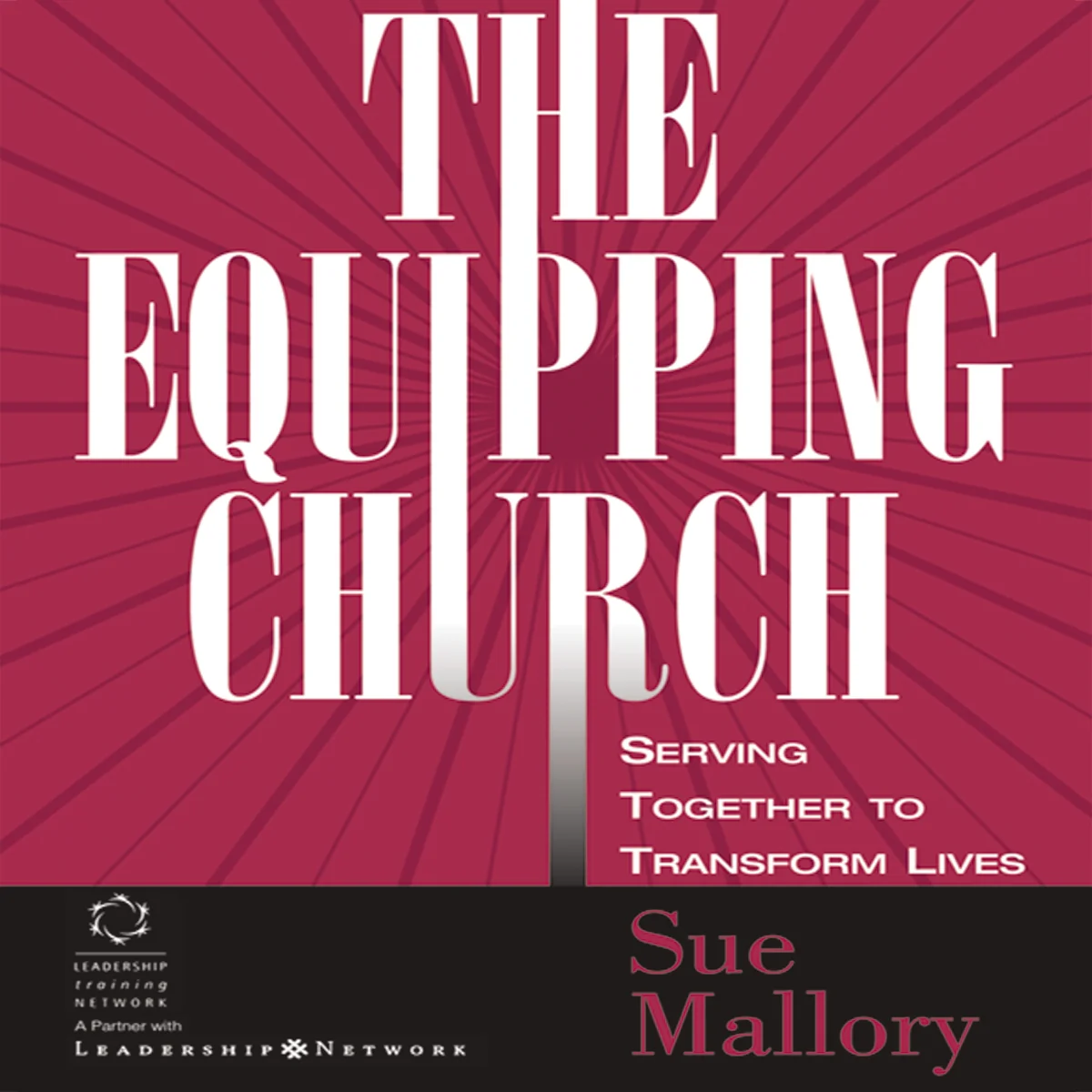 The Equipping Church: Serving Together to Transform Lives - Audiobook (Unabridged)