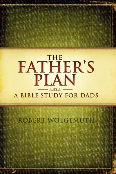 The Father's Plan: A Bible Study for Dads - Image 2