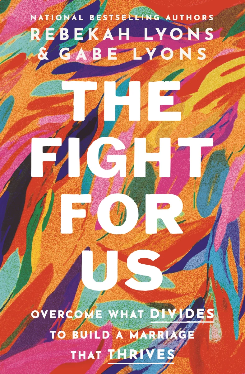 The Fight for Us: Overcome What Divides to Build a Marriage That Thrives - Image 2