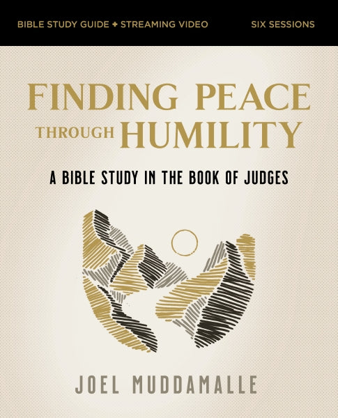 Finding Peace through Humility Bible Study Guide plus Streaming Video: A Bible Study in the Book of Judges - Image 2