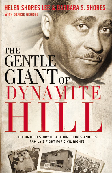 The Gentle Giant of Dynamite Hill: The Untold Story of Arthur Shores and His Family’s Fight for Civil Rights - Image 2