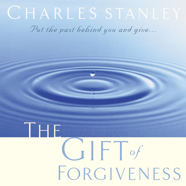 The Gift of Forgiveness: Put the Past Behind You and Learn How to Forgive . . . - Audiobook (Unabridged)