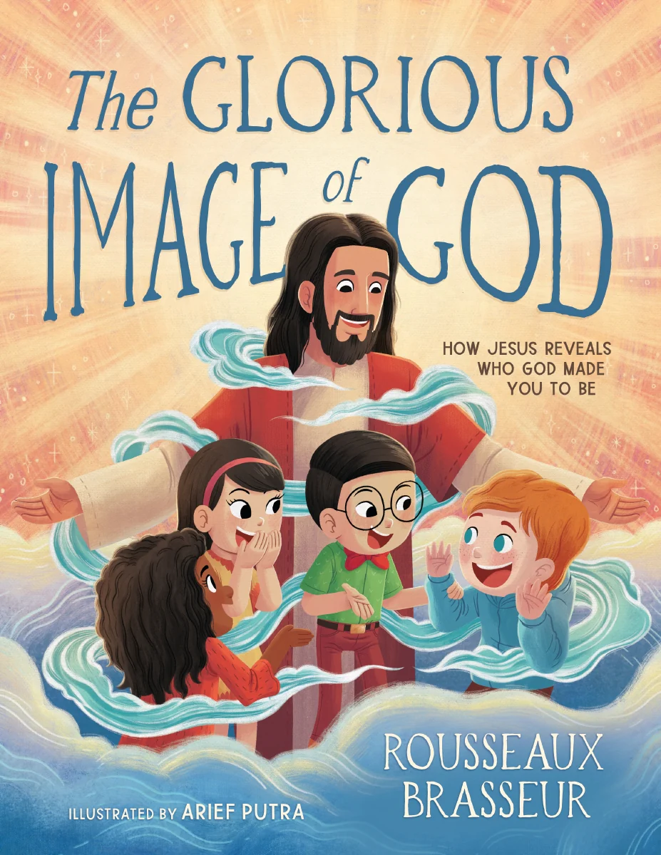 The Glorious Image of God: How Jesus Reveals Who God Made You to Be - Image 2