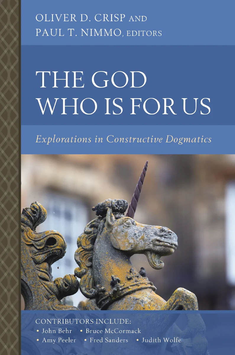 The God Who Is for Us: Explorations in Constructive Dogmatics - Image 2