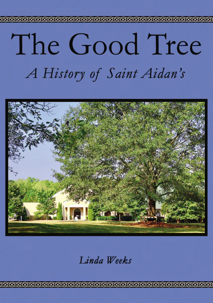 The Good Tree: A History of Saint Aidan’s - Image 3