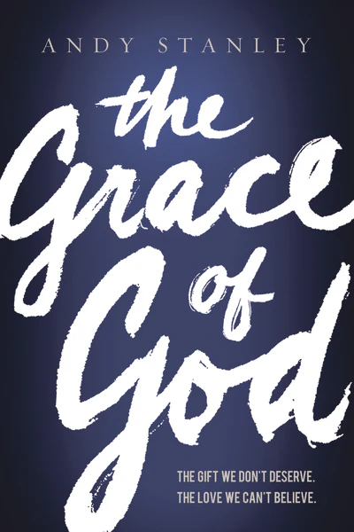 The Grace of God: The Gift We Don't Deserve, The Love We Can't Believe - Image 2