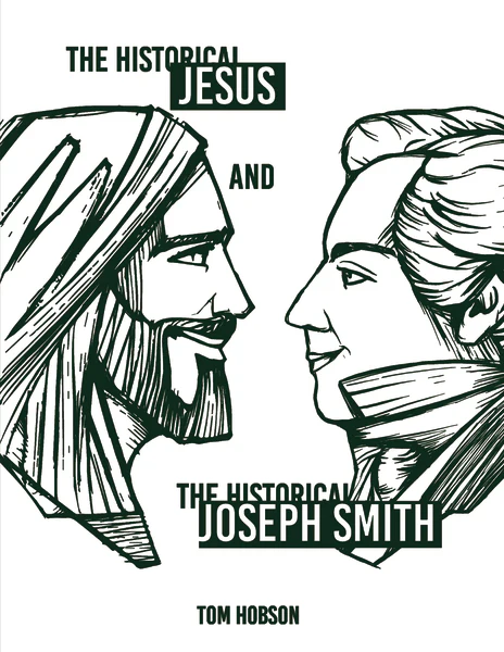 The Historical Jesus and the Historical Joseph Smith - Image 2