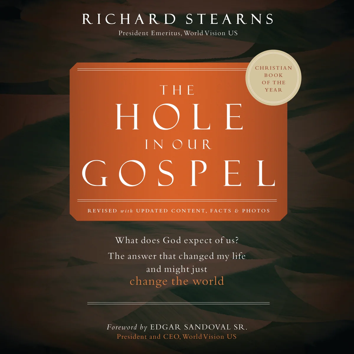 The Hole in Our Gospel 2025 Edition: What Does God Expect of Us? The Answer That Changed My Life and Might Just Change the World - Audiobook (Unabridged)