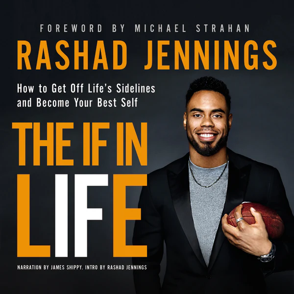 The IF in Life: How to Get Off Life’s Sidelines and Become Your Best Self - Audiobook (Unabridged)