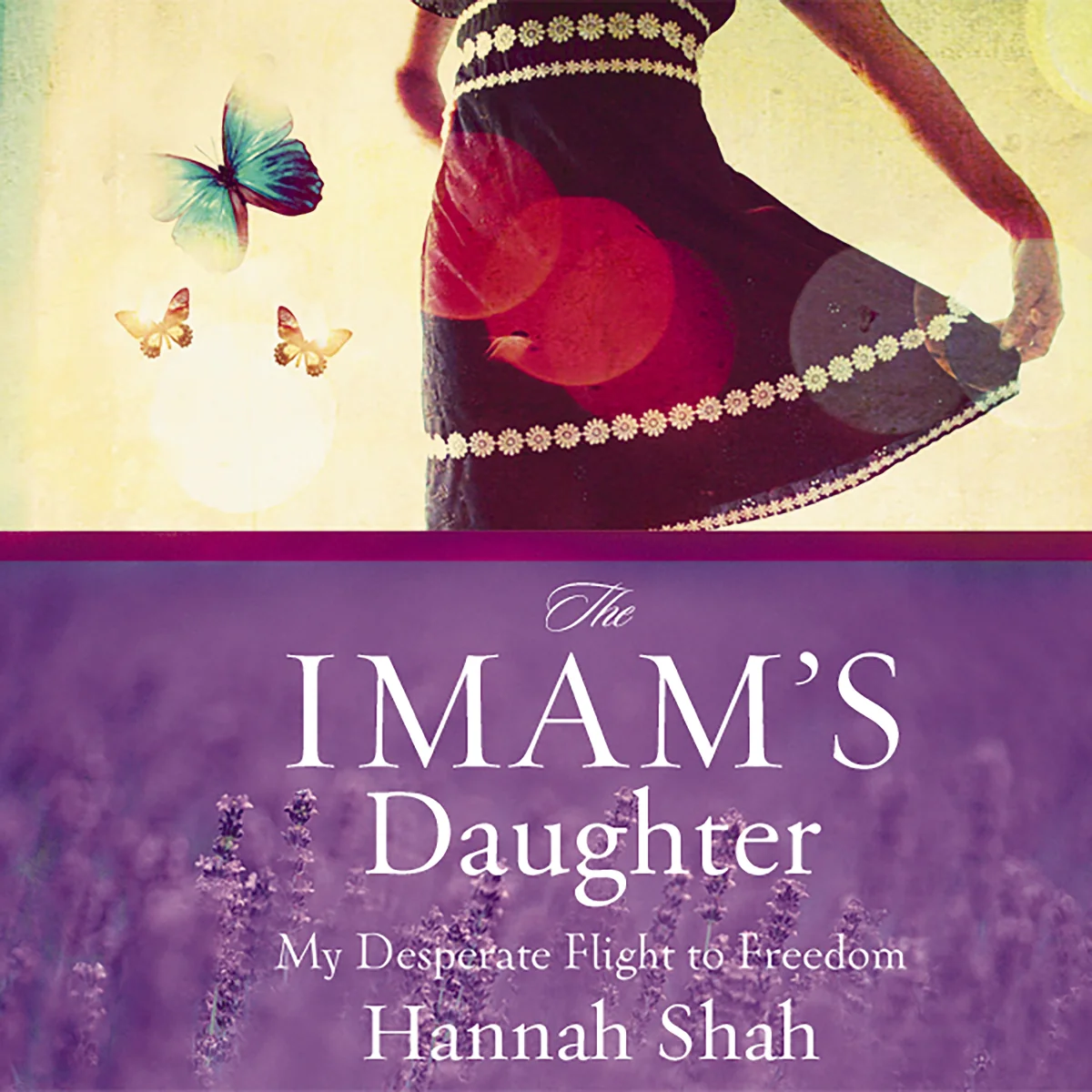 The Imam's Daughter: My Desperate Flight to Freedom - Audiobook (Unabridged)
