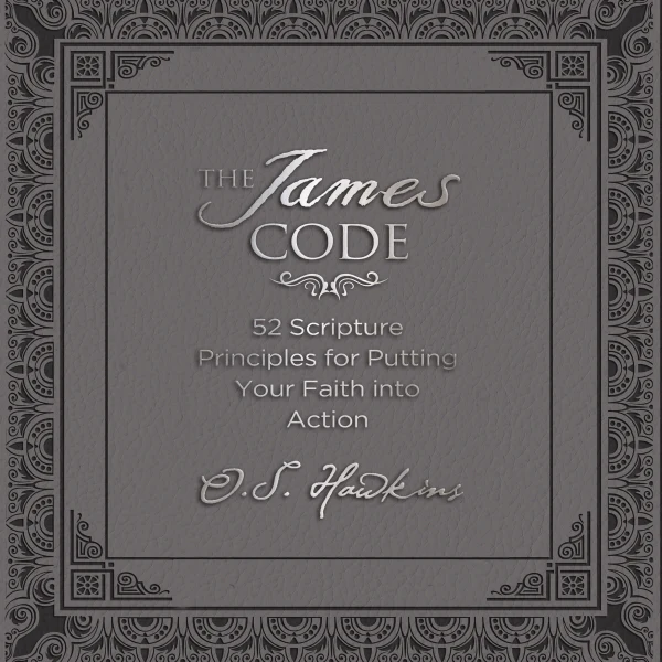 The James Code: 52 Scripture Principles for Putting Your Faith into Action - Audiobook (Unabridged)