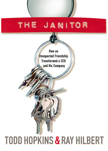 The Janitor: How an Unexpected Friendship Transformed a CEO and His Company - Image 2