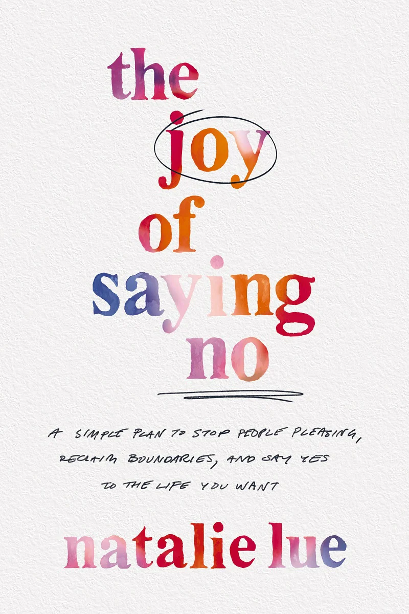 The Joy of Saying No: A Simple Plan to Stop People Pleasing, Reclaim Boundaries, and Say Yes to the Life You Want - Image 3