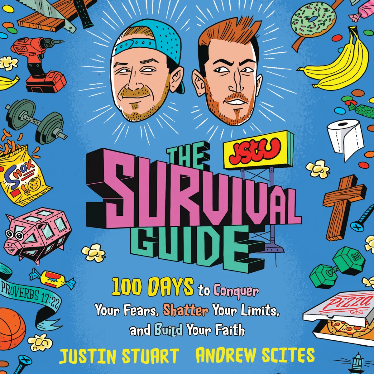 The JStu Survival Guide: 100 Days to Conquer Your Fears, Shatter Your Limits, and Build Your Faith - Audiobook (Unabridged)