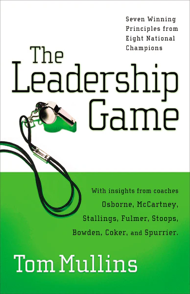 The LEADERSHIP GAME-LP: Winning Principles from Eight National Champions
