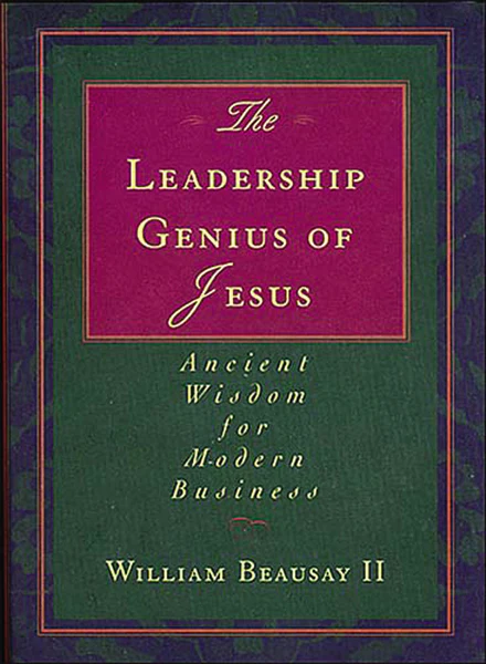The Leadership Genius of Jesus: Ancient Wisdom for Modern Business - Image 2