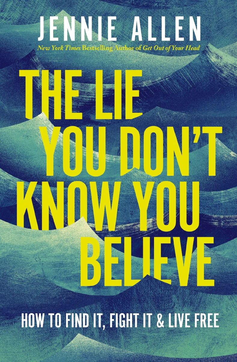 The Lie You Don't Know You Believe: How to Find It, Fight It, and Live Free - Image 5