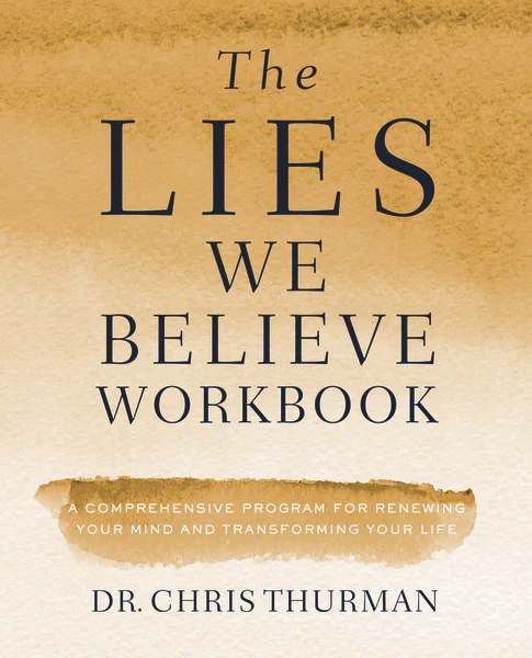 The Lies We Believe Workbook: A Comprehensive Program for Renewing Your Mind and Transforming Your Life - Image 2