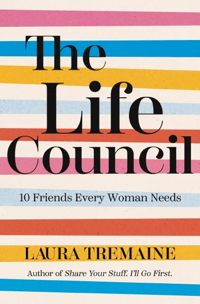 The Life Council: 10 Friends Every Woman Needs - Image 3