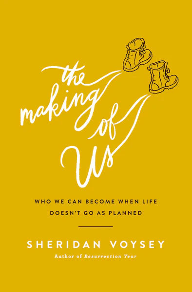 The Making of Us: Who We Can Become When Life Doesn’t Go As Planned - Image 2