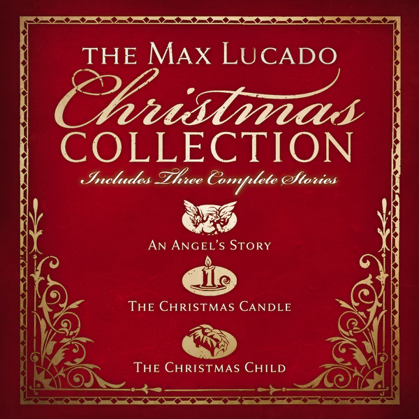 The Max Lucado Christmas Collection - Audiobook (Unabridged)
